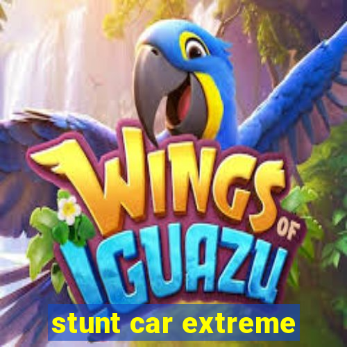 stunt car extreme